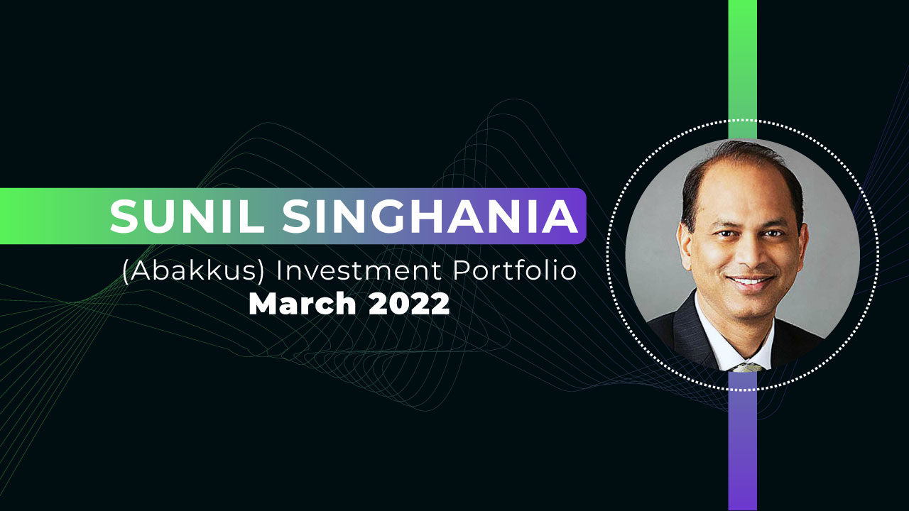 Sunil Singhania (Abakkus) Portfolio: March 2022