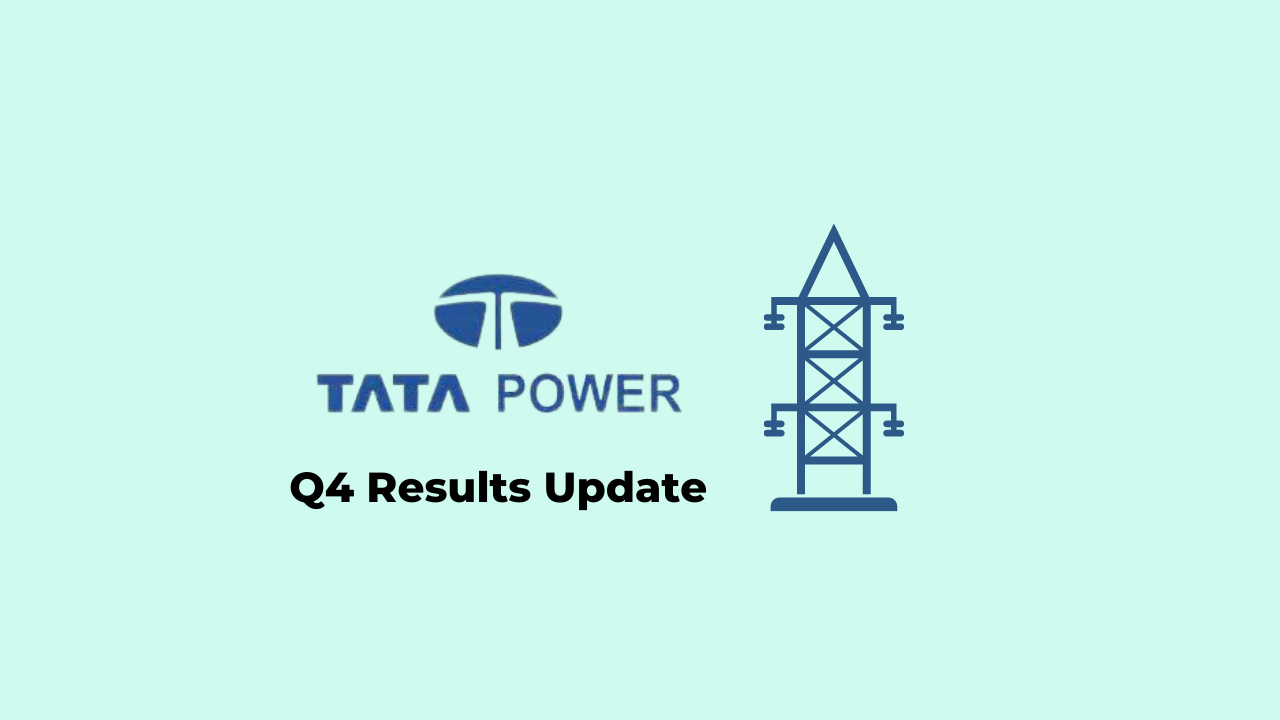 Tata Power Ltd Q4 Results Update