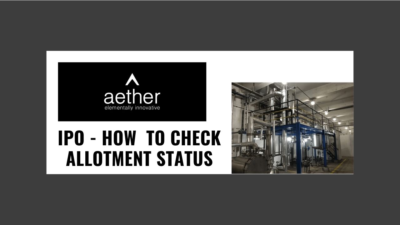 Aether Industries IPO - How to check allotment status