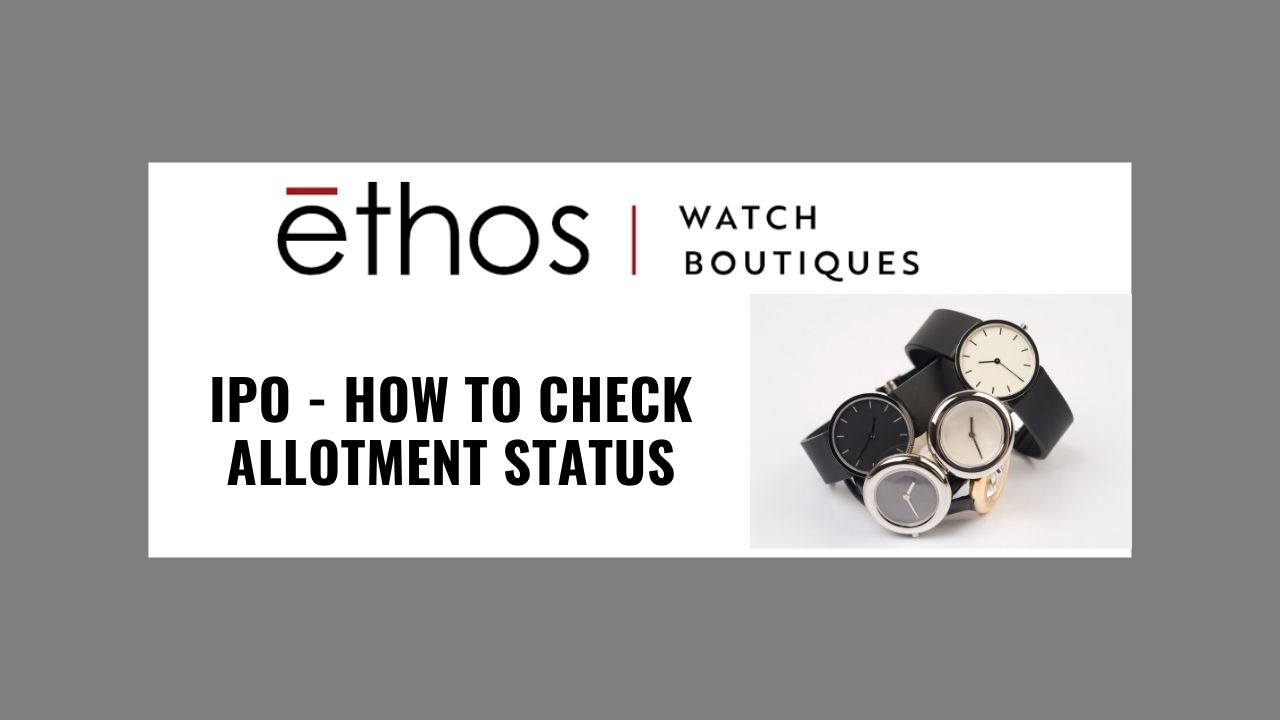 Ethos IPO - How to Check Allotment Status