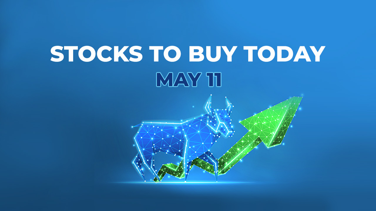 Stocks to Buy Today on 11-may-22