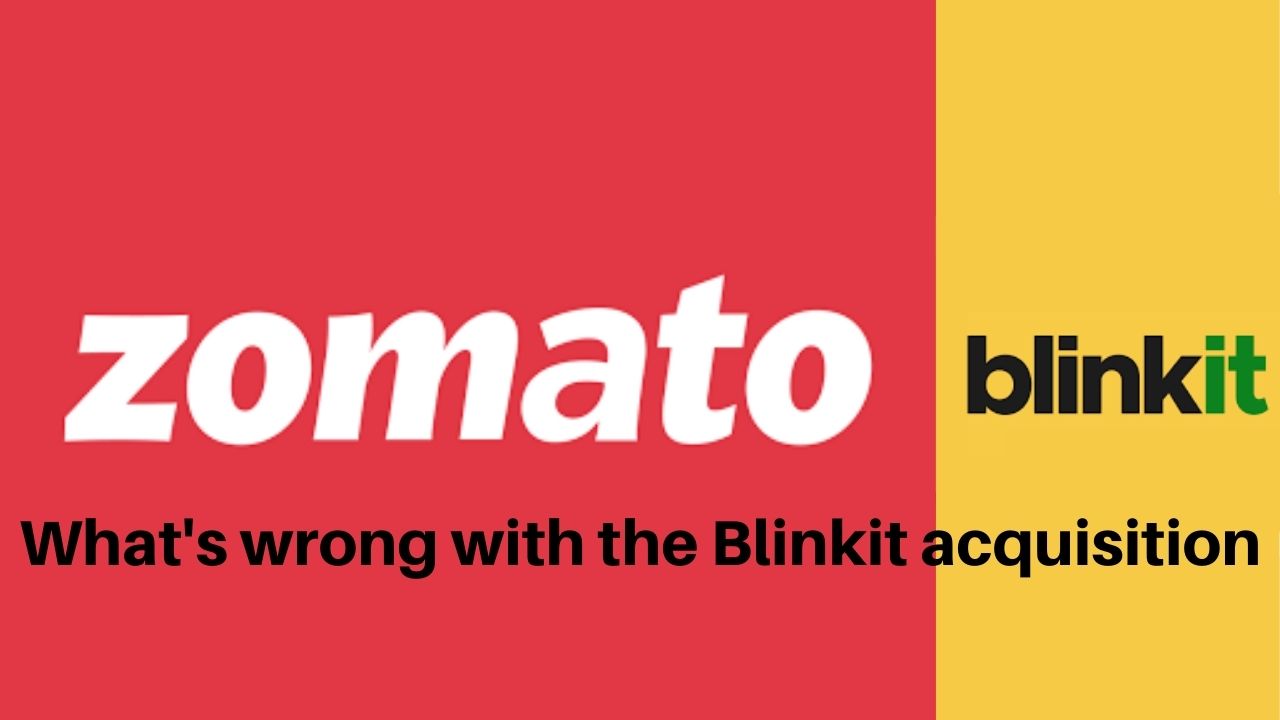 What's wrong with the Blinkit acquisition