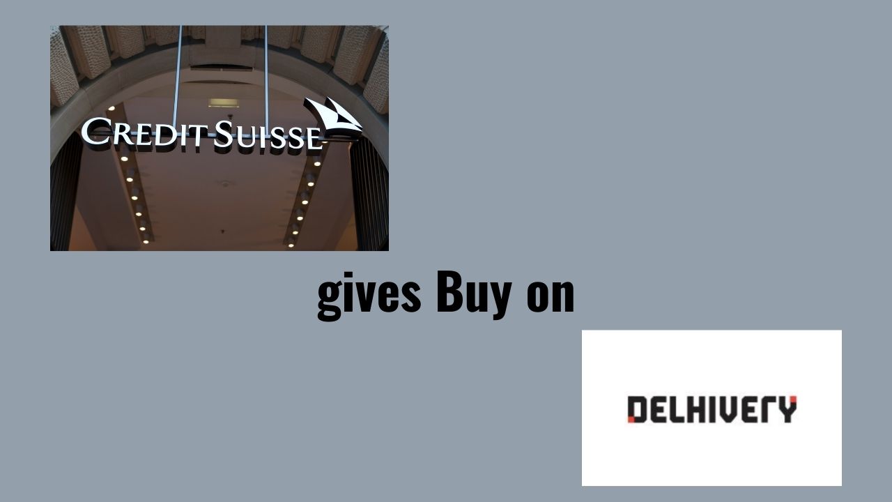 Credit Suisse gives Buy on Delhivery