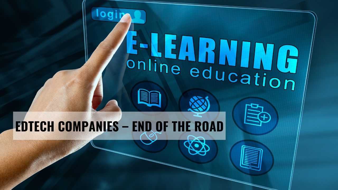 Edtech companies – end of the road