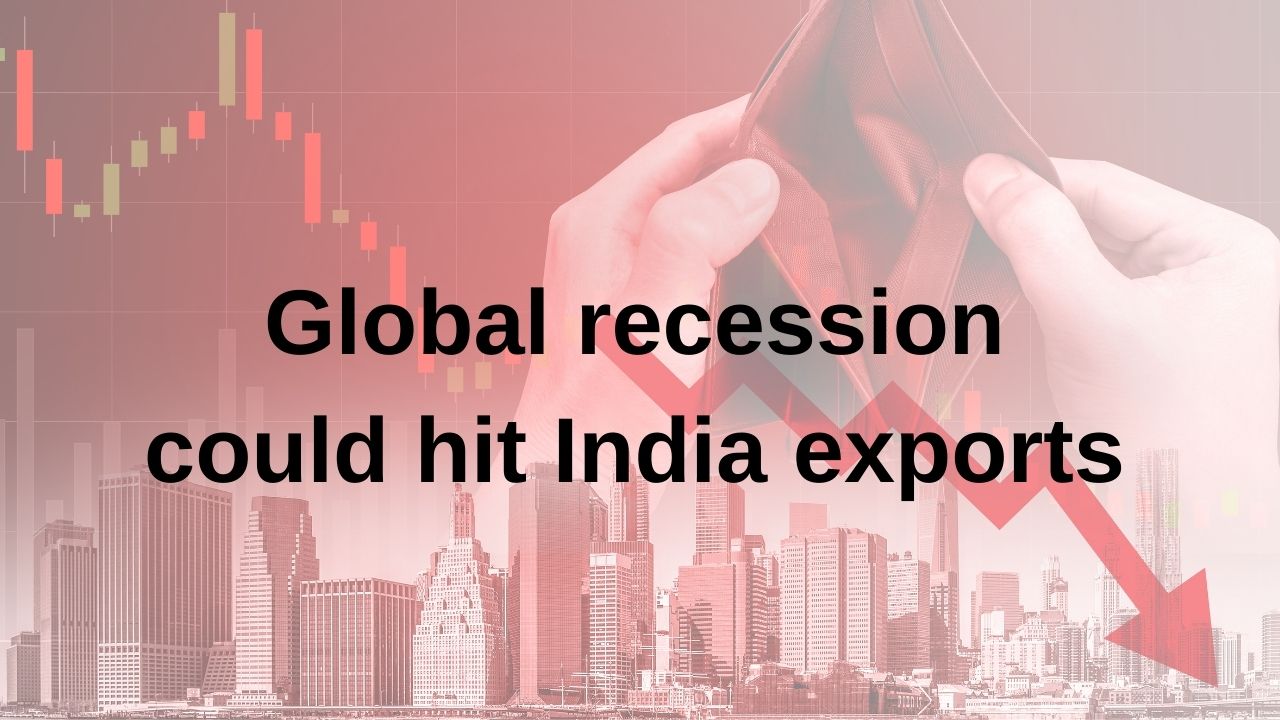 Global recession could hit India exports