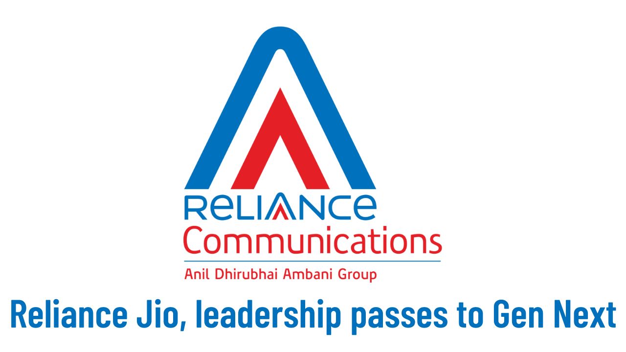 Reliance Jio, leadership passes to Gen Next