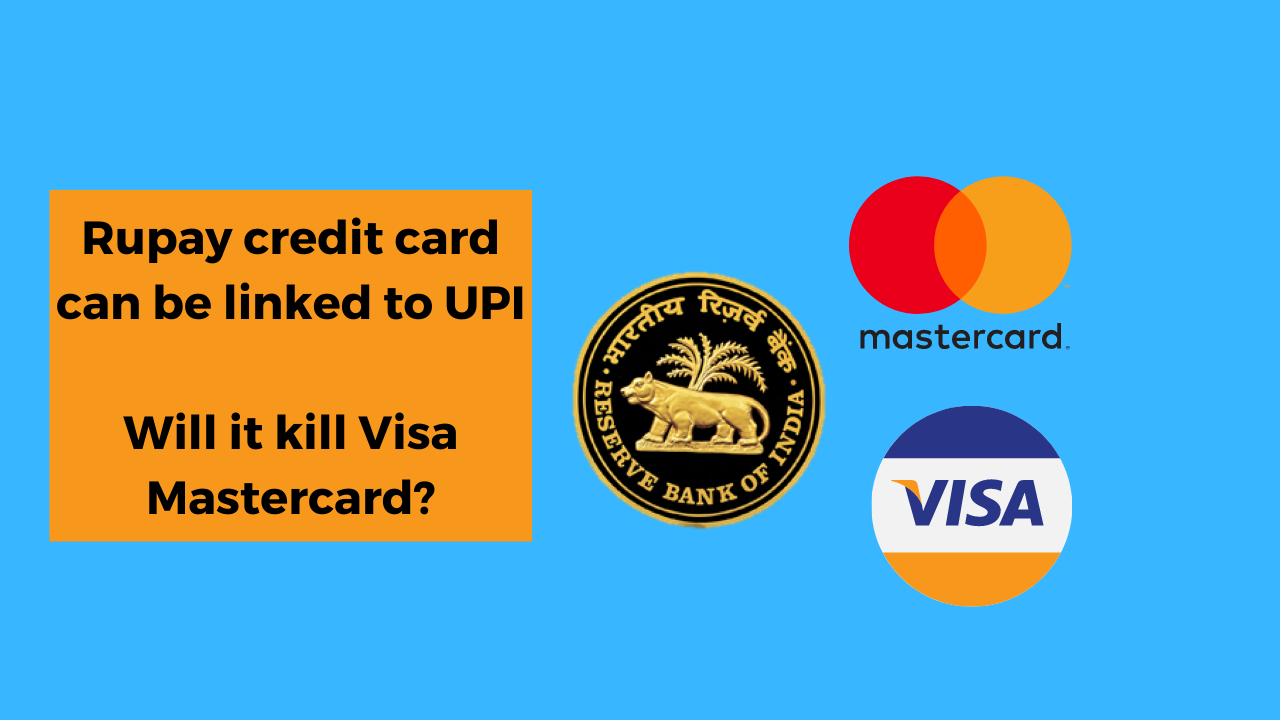 Will RBIs decision to allow linking Rupay credit cards with UPI kill Visa and Mastercard?