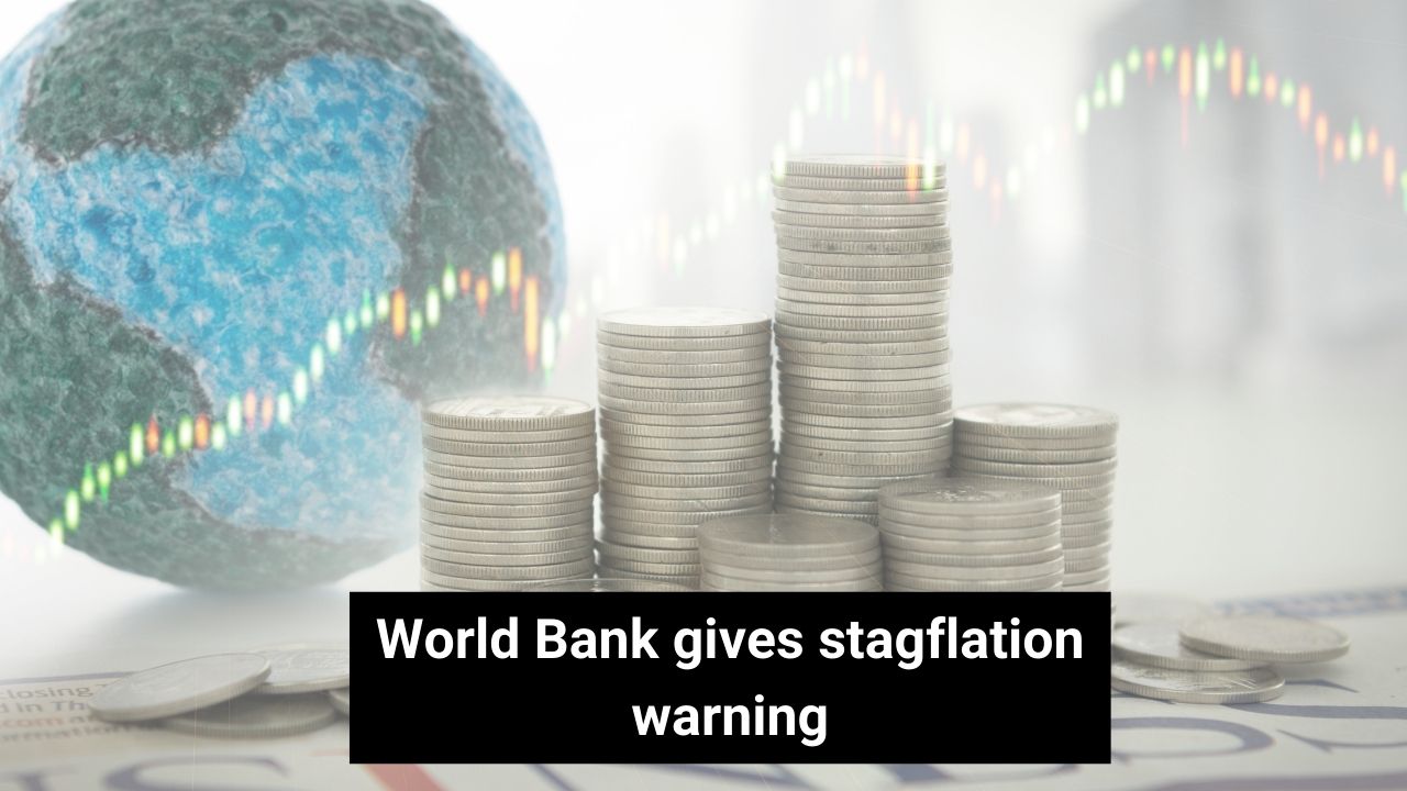 World Bank gives stagflation warning