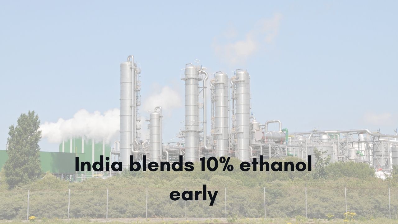 India blends 10% ethanol early