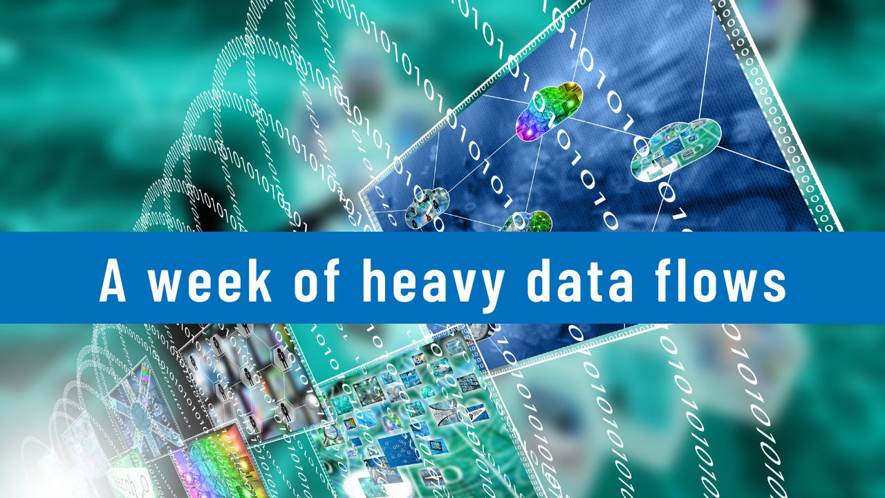 A week of heavy data flows