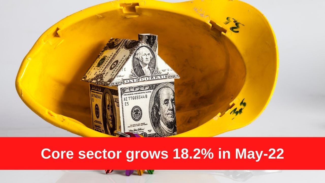 Core sector grows 18.2% in May-22