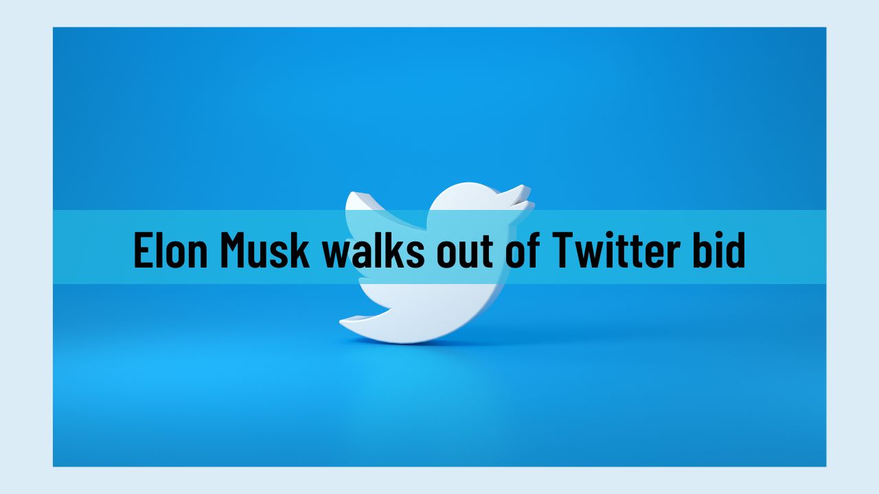 As Elon Musk walks out of Twitter deal, what are the legal implications