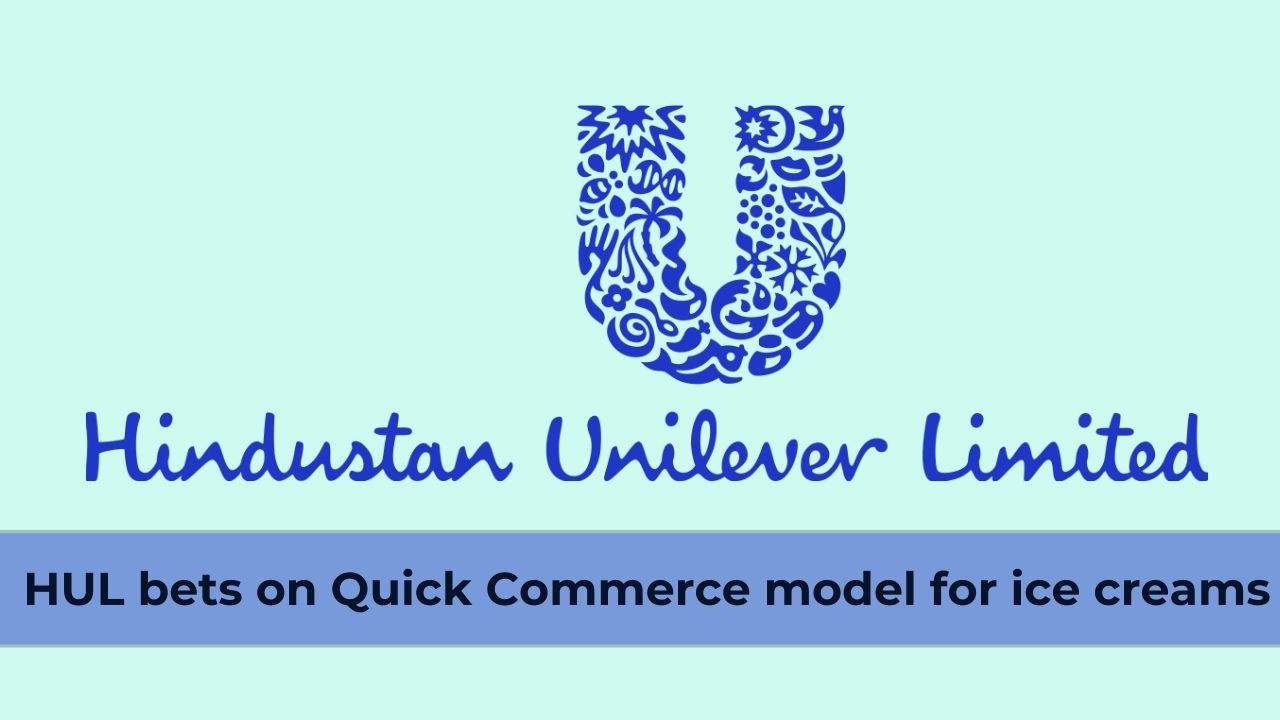 Hindustan Unilever bets on quick commerce for ice creams