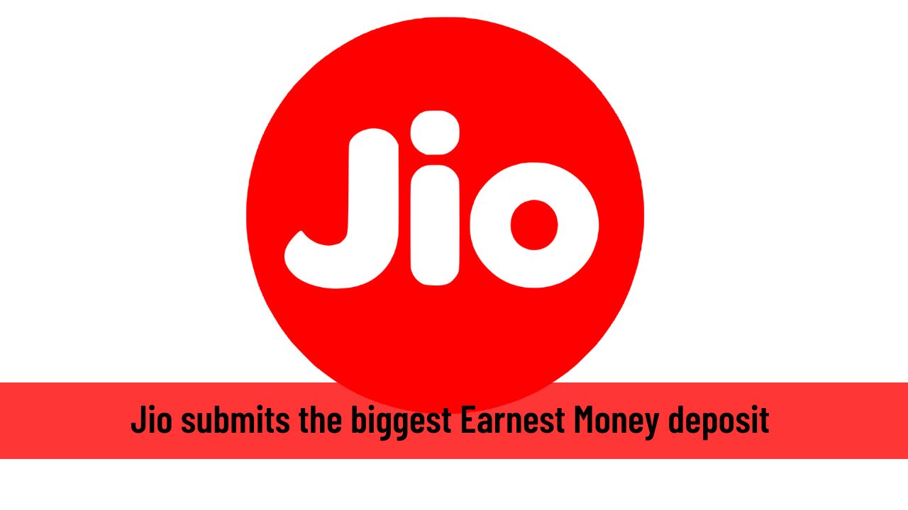 Jio submits the biggest Earnest Money deposit