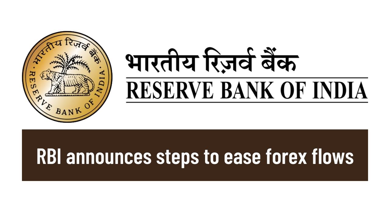 RBI announces steps to ease forex flows