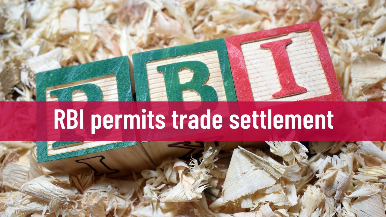 RBI permits trade settlement 