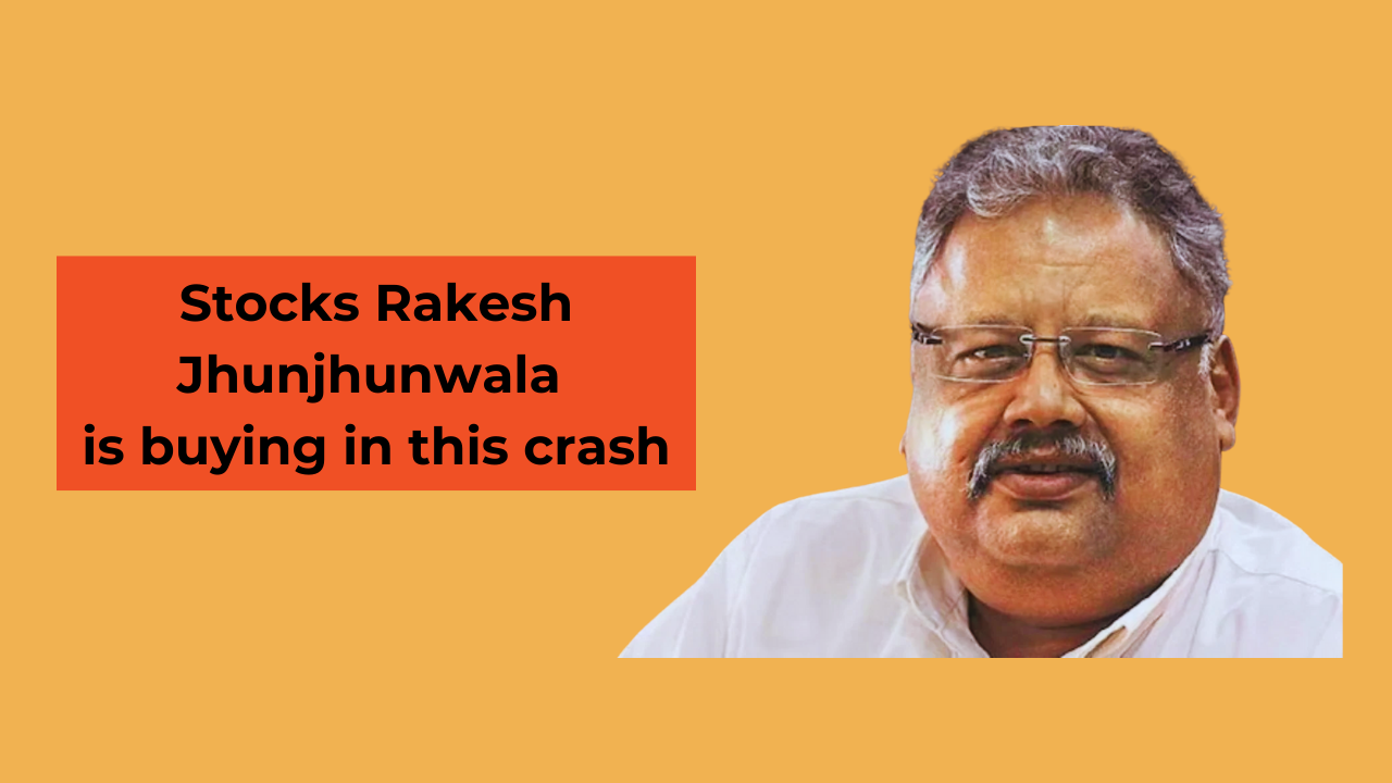 Stocks Rakesh Jhunjhunwala is buying in this crash!