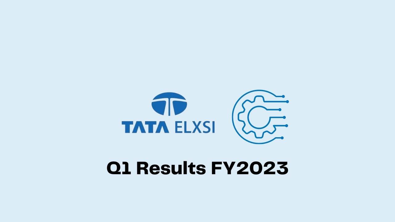 Tata Elxsi Q1 Results FY2023