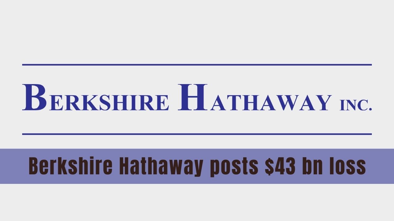 Berkshire Hathaway posts $43 bn loss