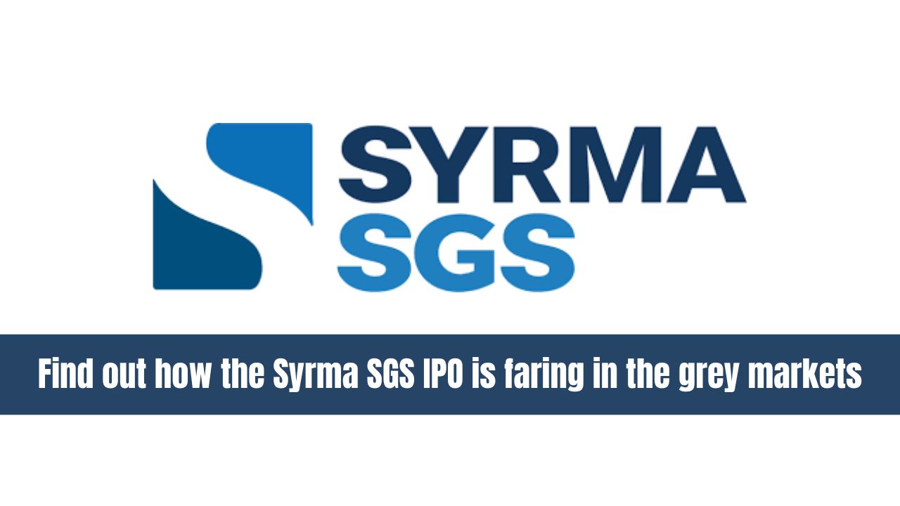Find out how the Syrma SGS IPO is faring in the Grey Markets