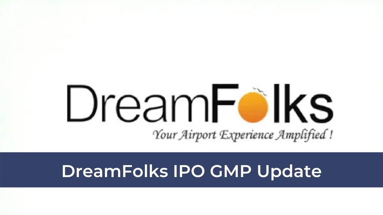 DreamFolks IPO GMP