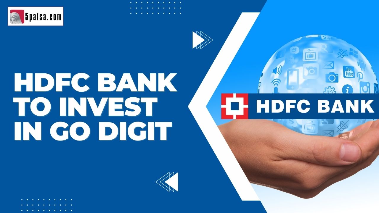 HDFC Bank to invest in Go Digit