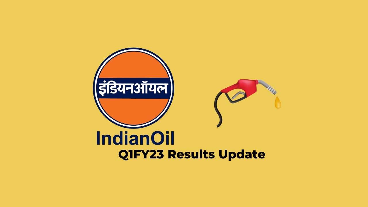 Indian Oil Corporation Ltd Q1 Results FY2023, Net loss at Rs. 1992.53 crores