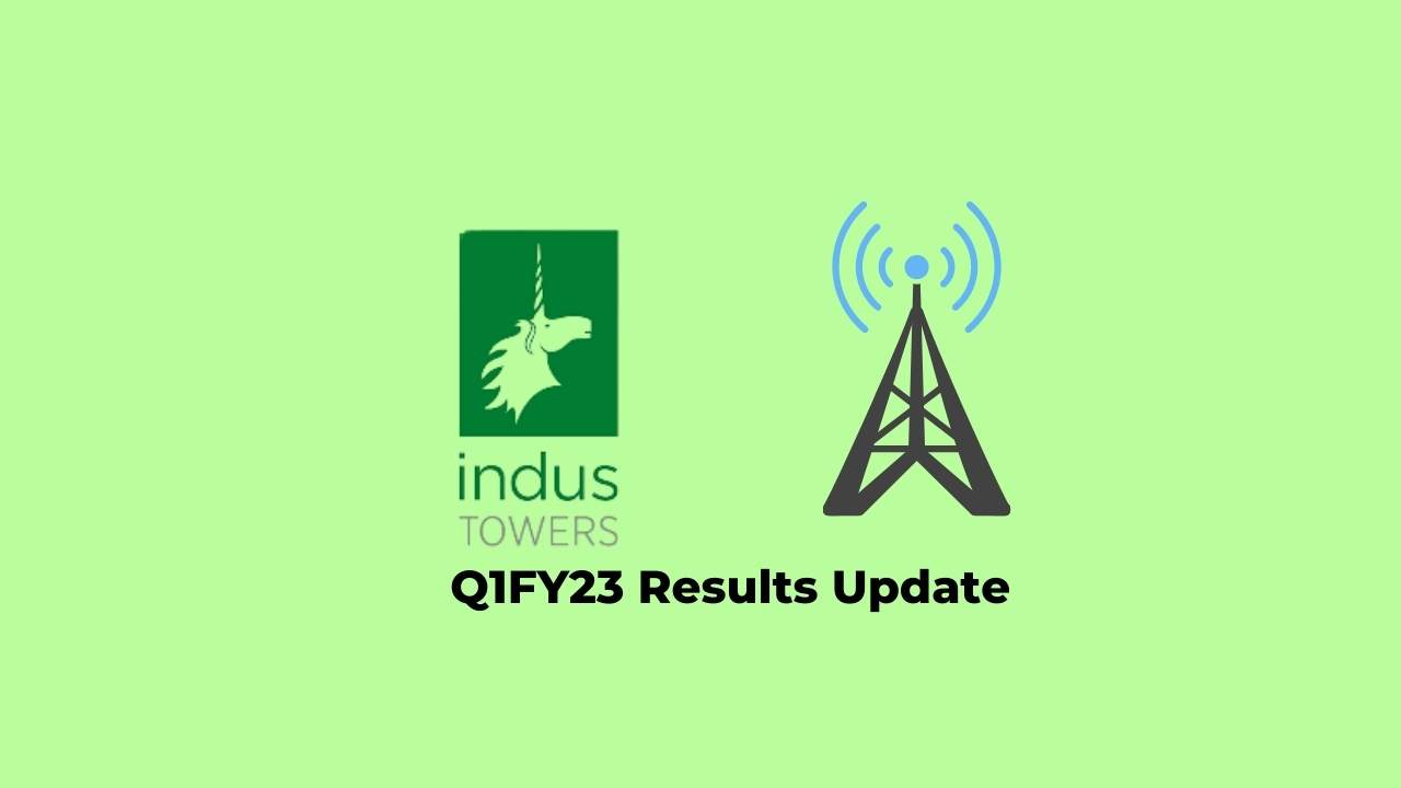 Indus Towers Q1 Results FY2023, Net profit at Rs. 447 crores