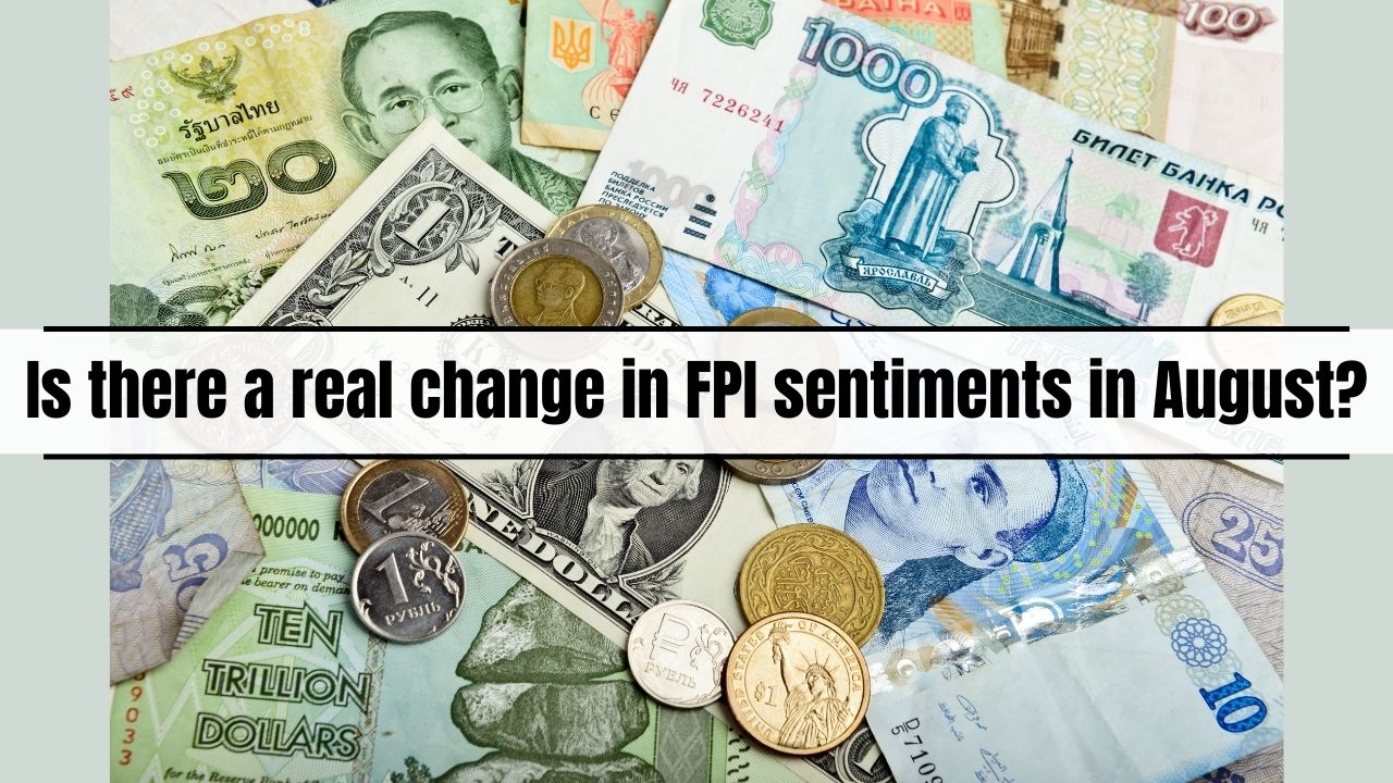 Is there a real change in FPI sentiments in August