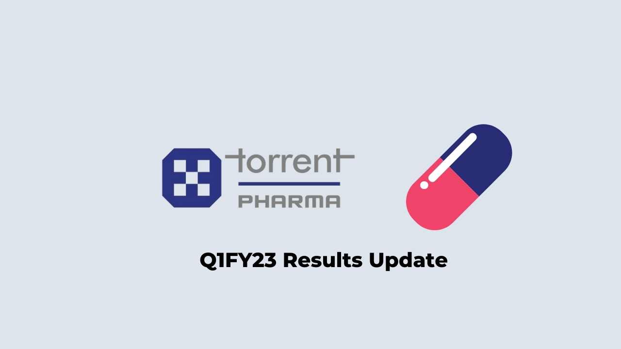 Torrent Pharma Q1 Results FY2023