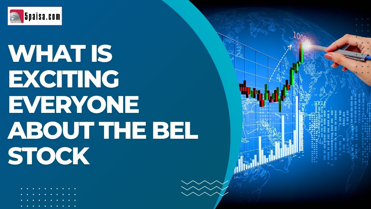 Why are markets so excited about the BEL stock?