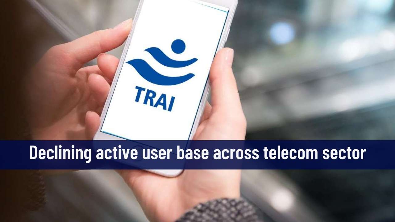 Declining active user base across telecom sector: TRAI