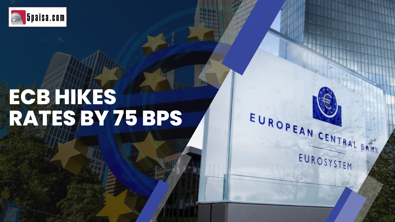 ECB hikes rate by 75 bps and what are the implications