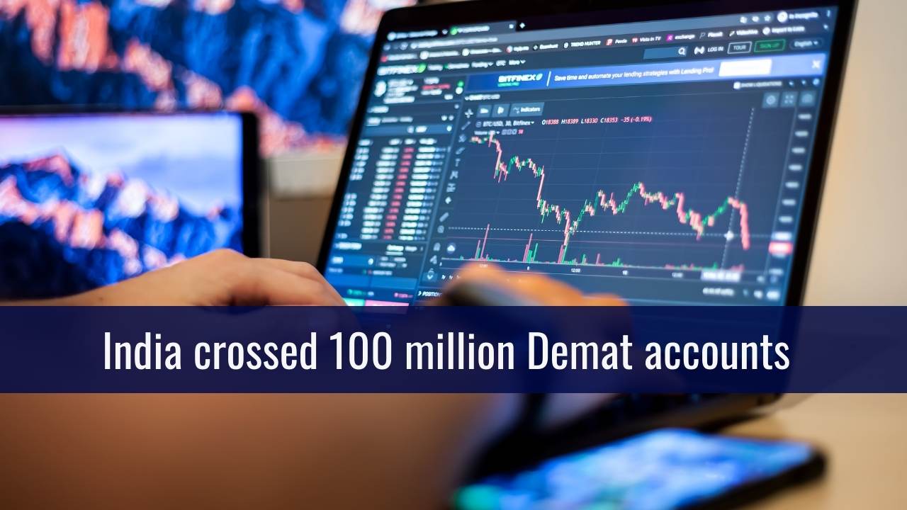 India crossed 100 million Demat accounts