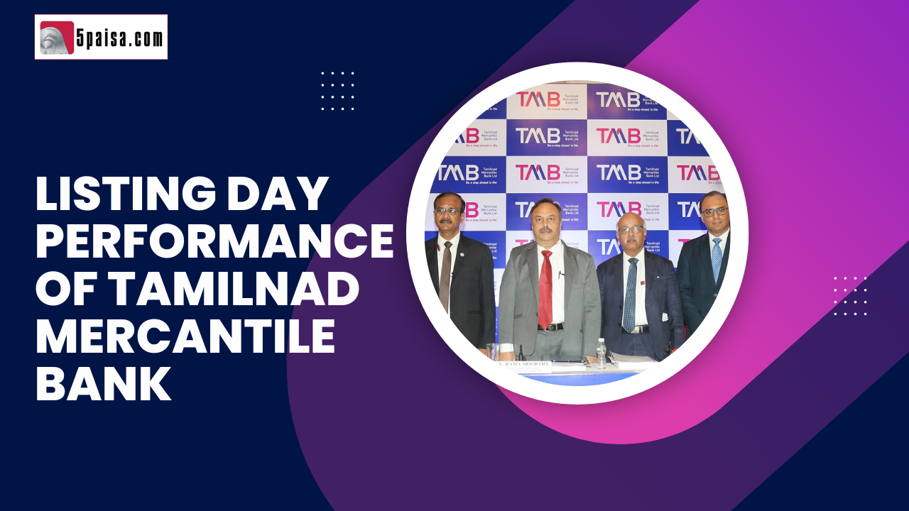 Listing day performance of Tamilnad Mercantile Bank