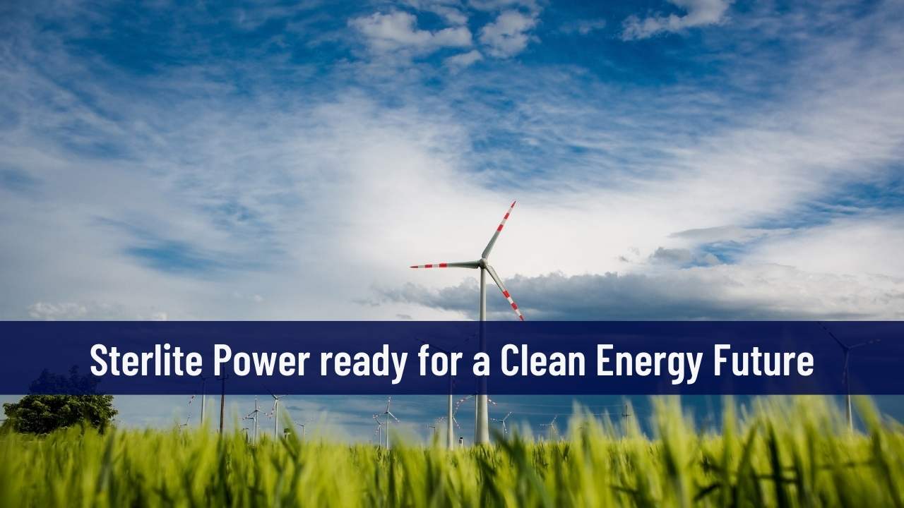 Sterlite Power ready for a Clean Energy Future