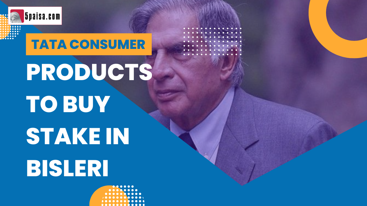 Tata Consumer Products to buy stake in Bisleri 