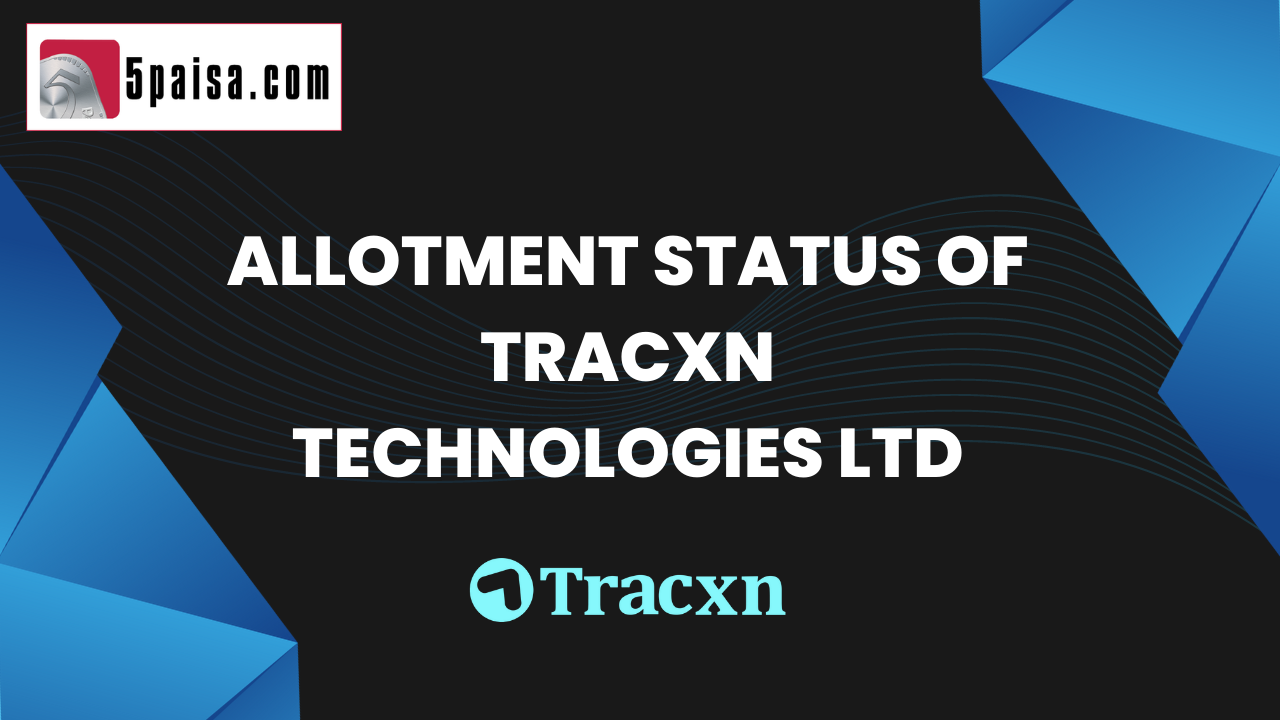 Allotment status of Tracxn Technologies Ltd IPO