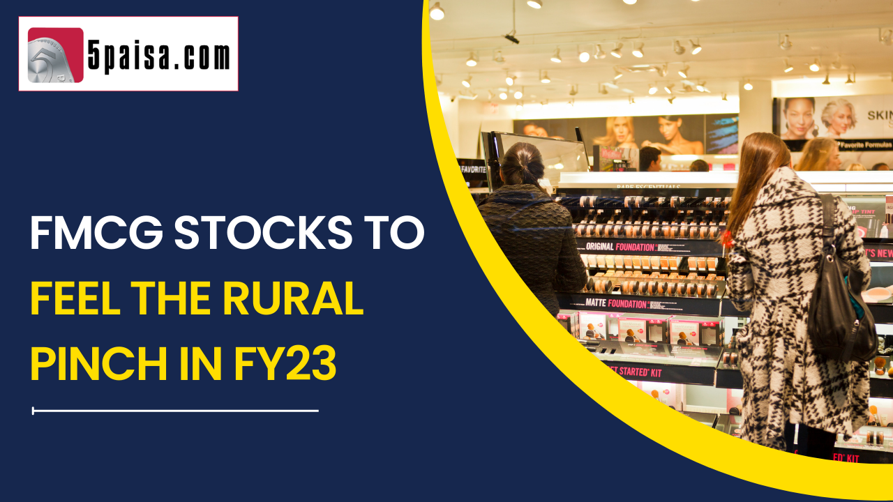 FMCG stocks could feel the rural pinch