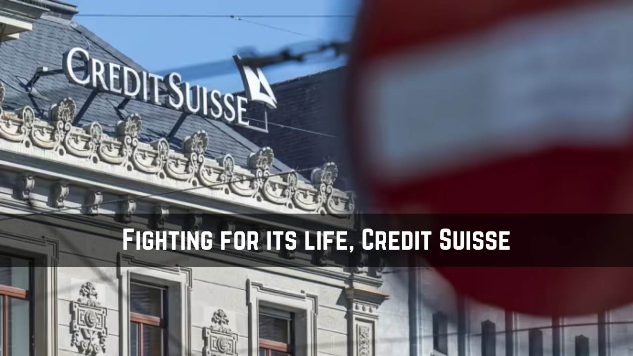 Fighting for its life, Credit Suisse