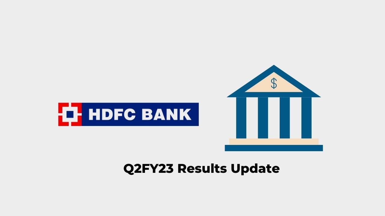 HDFC Bank Q2 Results FY2023, PAT at Rs. 10,605.8 crores