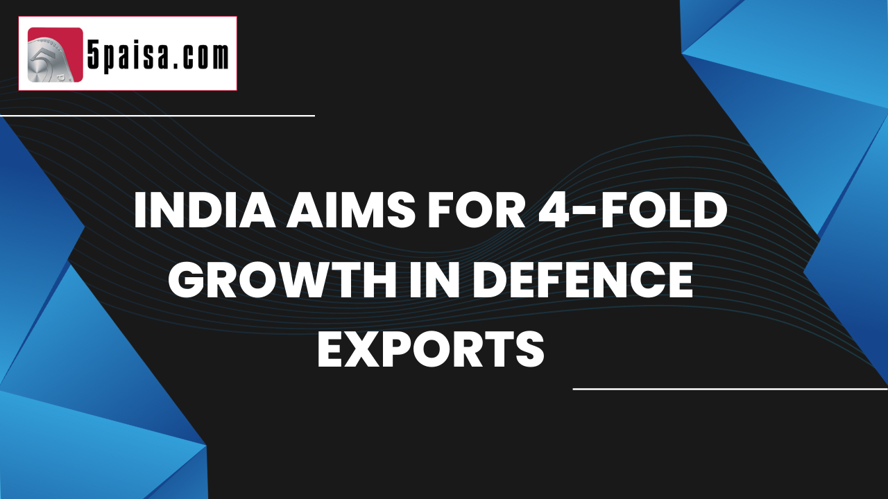 India targets 4-fold growth in defence exports by FY25