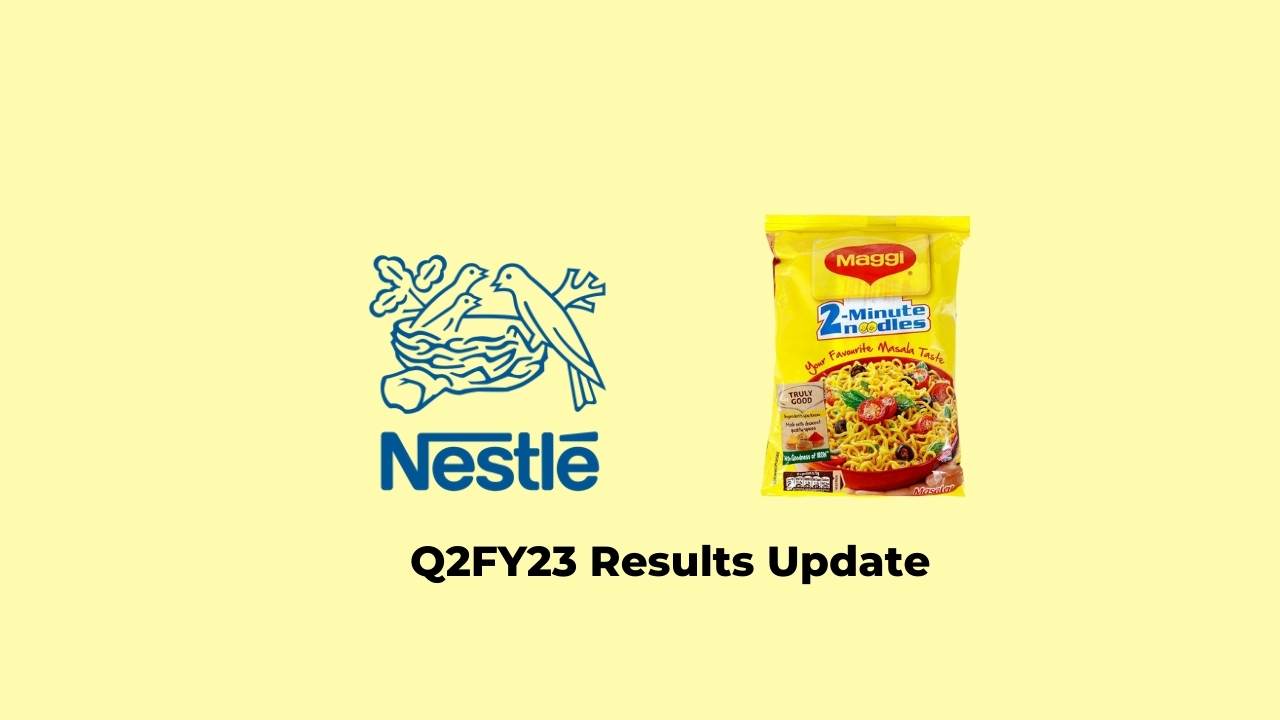 Nestle India Q2 Results FY2023, PAT at Rs. 668 crores