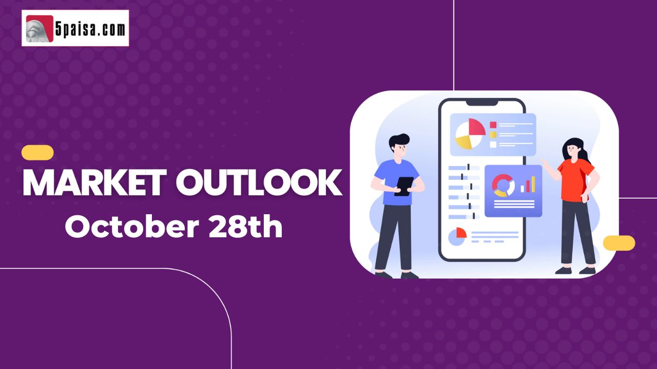 Nifty Outlook - 28 Oct-2022