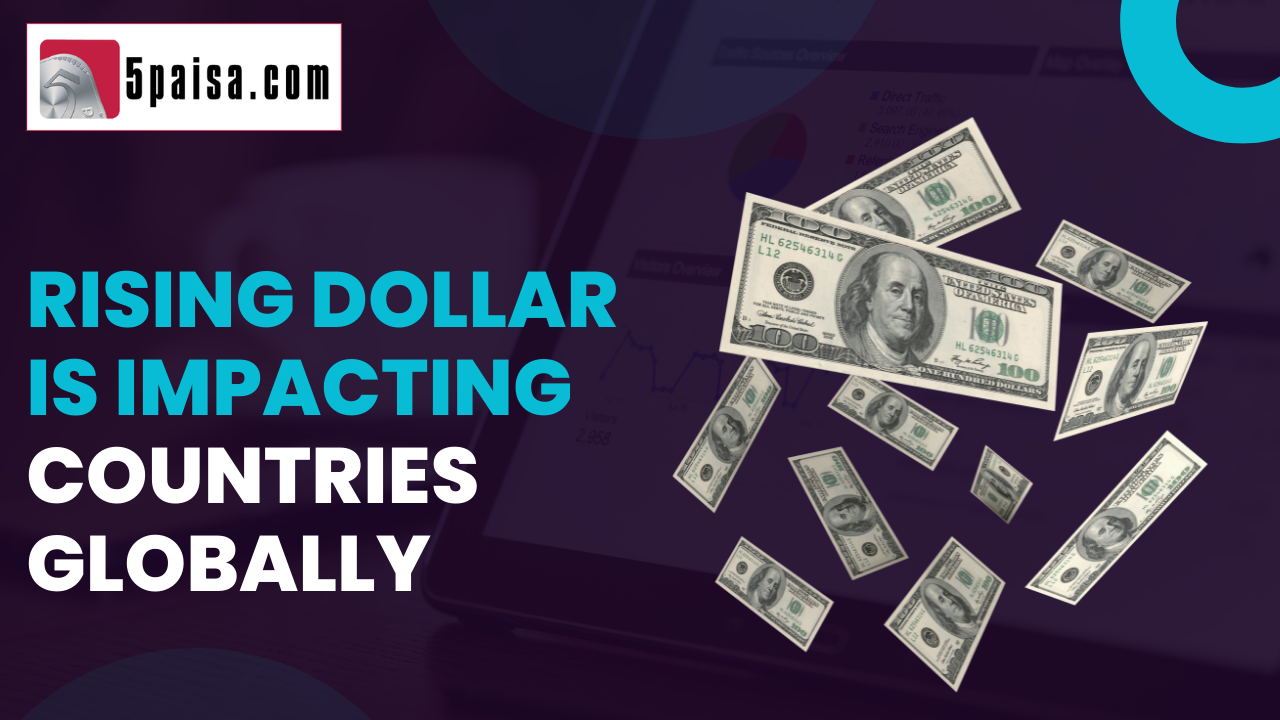 Rising dollar is impacting countries globally