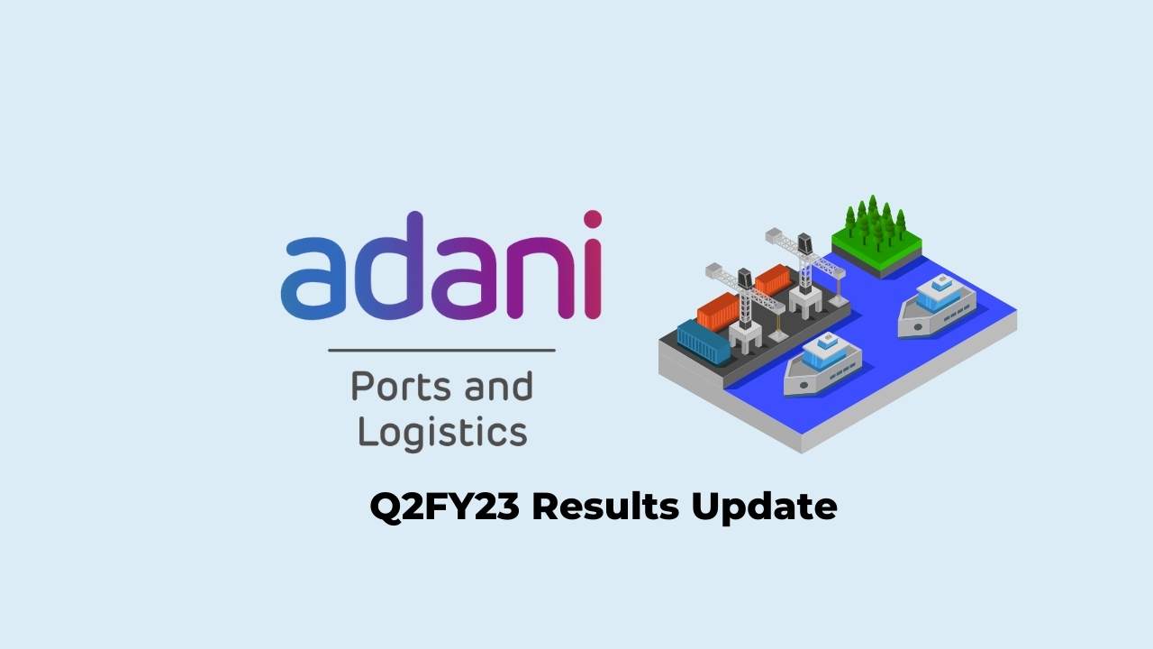 Adani Ports and Special Economic Zone Q2 Results FY2023, Net Profit at Rs. 1738 crores