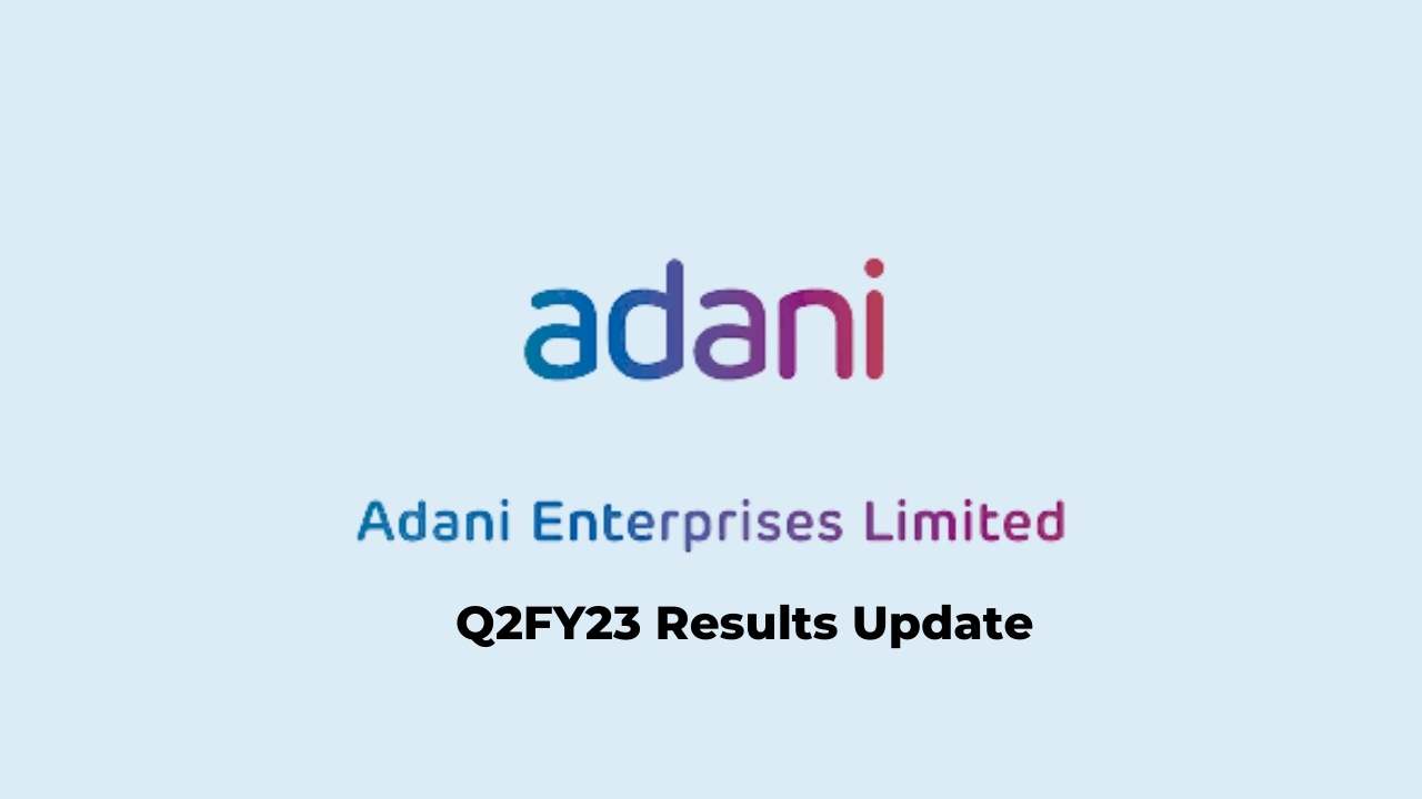 Adani Enterprises Q2 Results FY2023, PAT at Rs. 432.30 crores