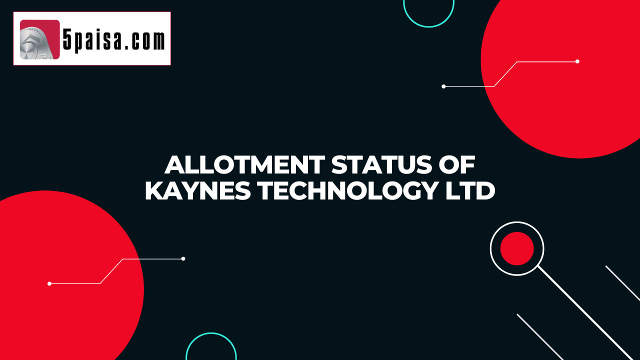 Kaynes Technology IPO Allotment status