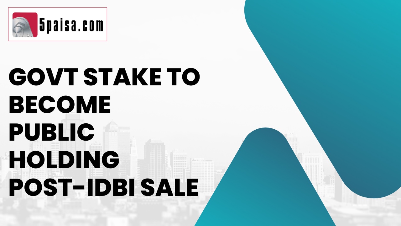 Govt stake to become public holding post-IDBI sale