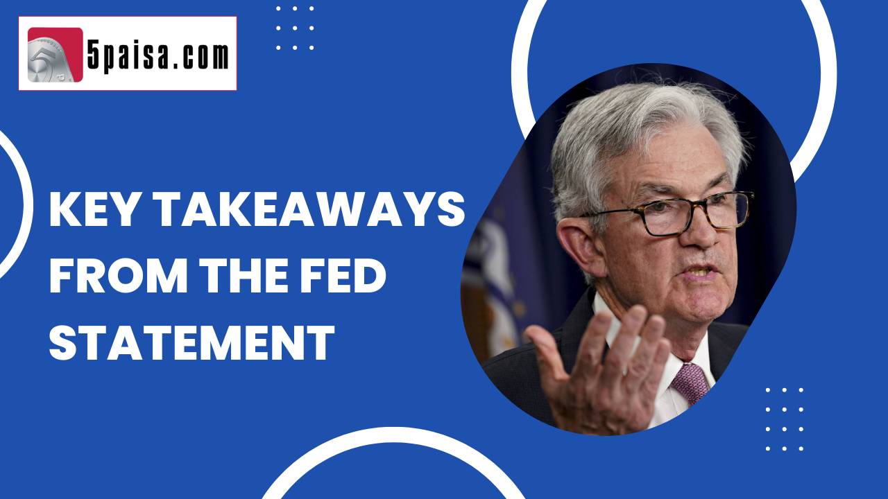 Key takeaways from the Fed statement